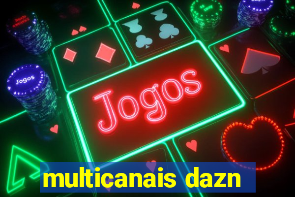 multicanais dazn